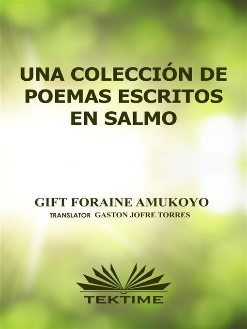 Title details for Una Colección De Poemas Escritos En Salmos by Gift Foraine Amukoyo - Available